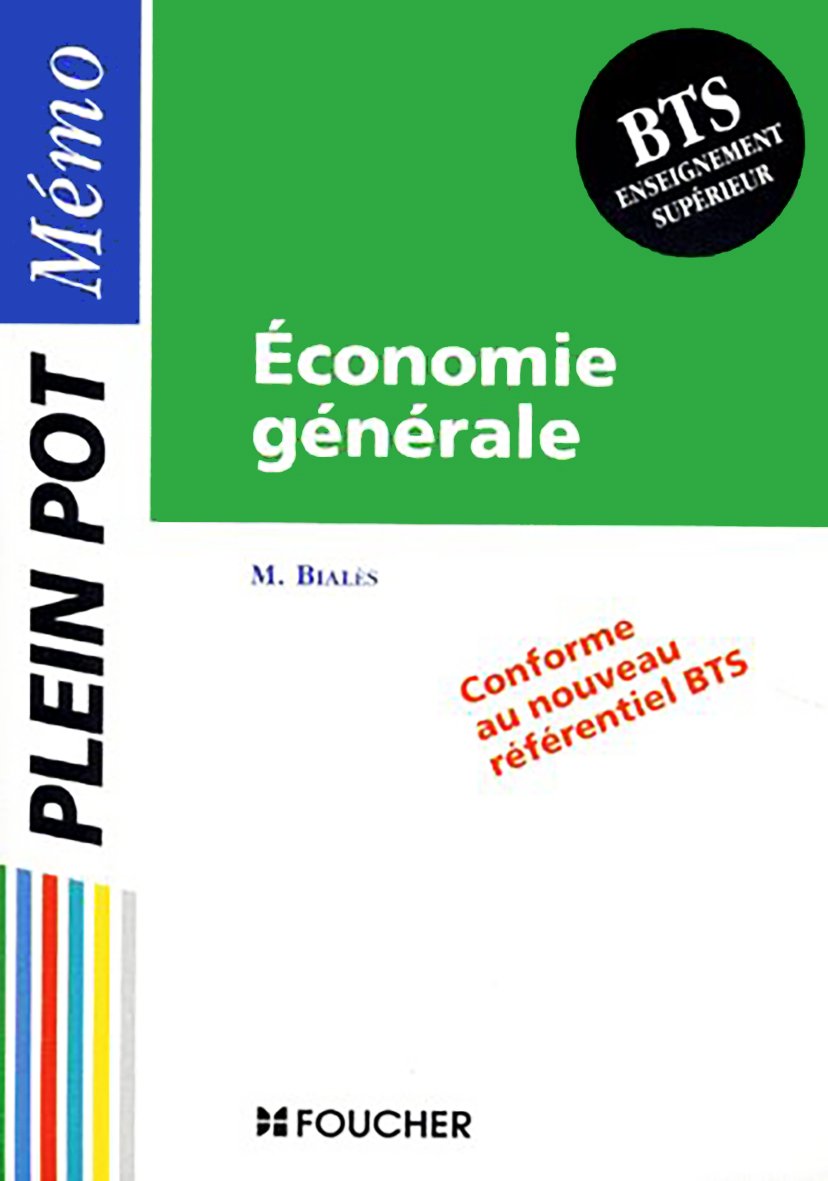 Economie générale: BTS, enseignement supérieur 9782216035175