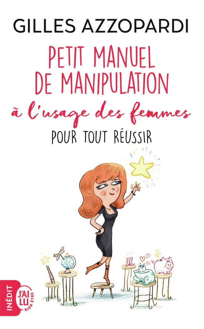 Petit manuel de manipulation à l’usage des femmes pour tout réussir 9782290158548