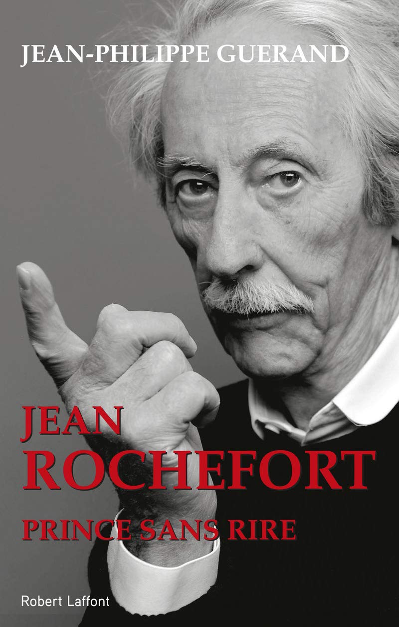 Jean Rochefort: Prince sans rire 9782221114759