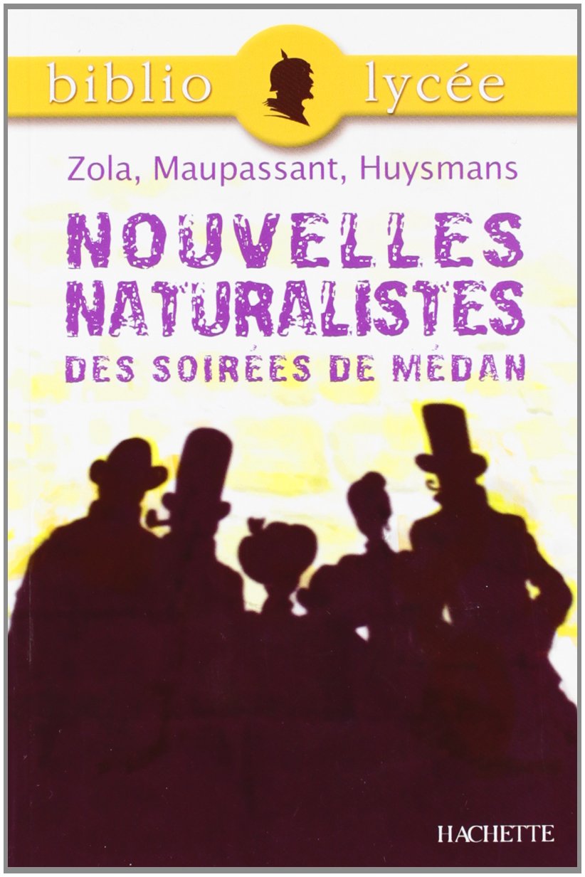 Bibliolycée - Nouvelles naturalistes des Soirées de Médan, Emile Zola, Guy de Maupassant, Joris-Karl 9782011691958