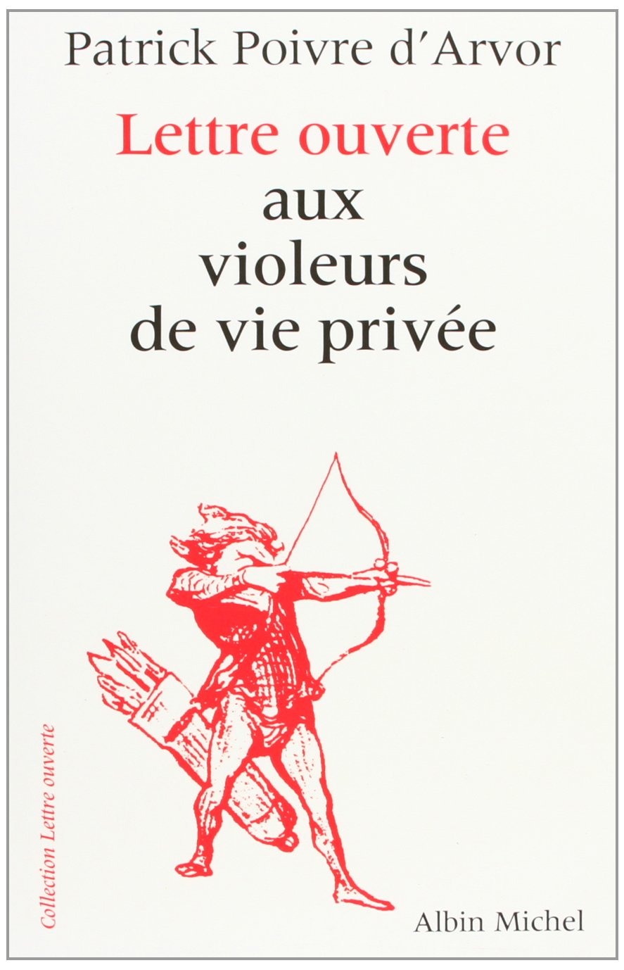 Lettre ouverte aux violeurs de vie privée 9782226092045