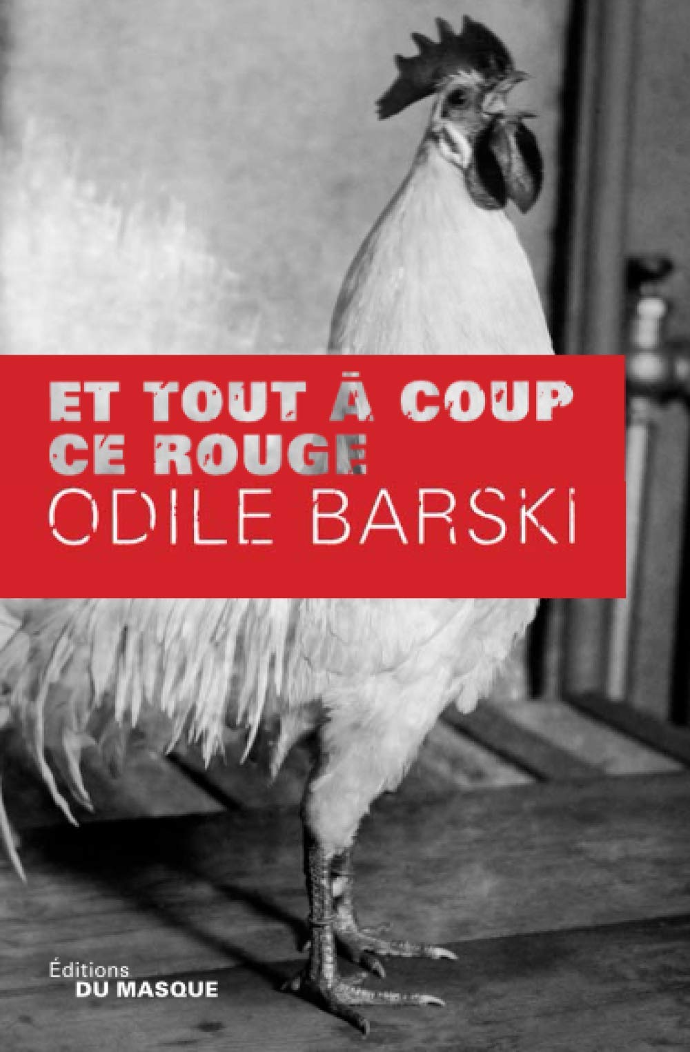 Et tout à coup ce rouge 9782702433423