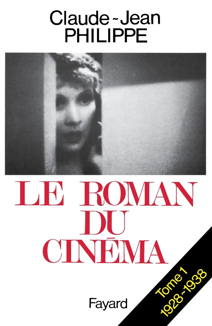 Le Roman du cinéma: (1928-1938) 9782213014357