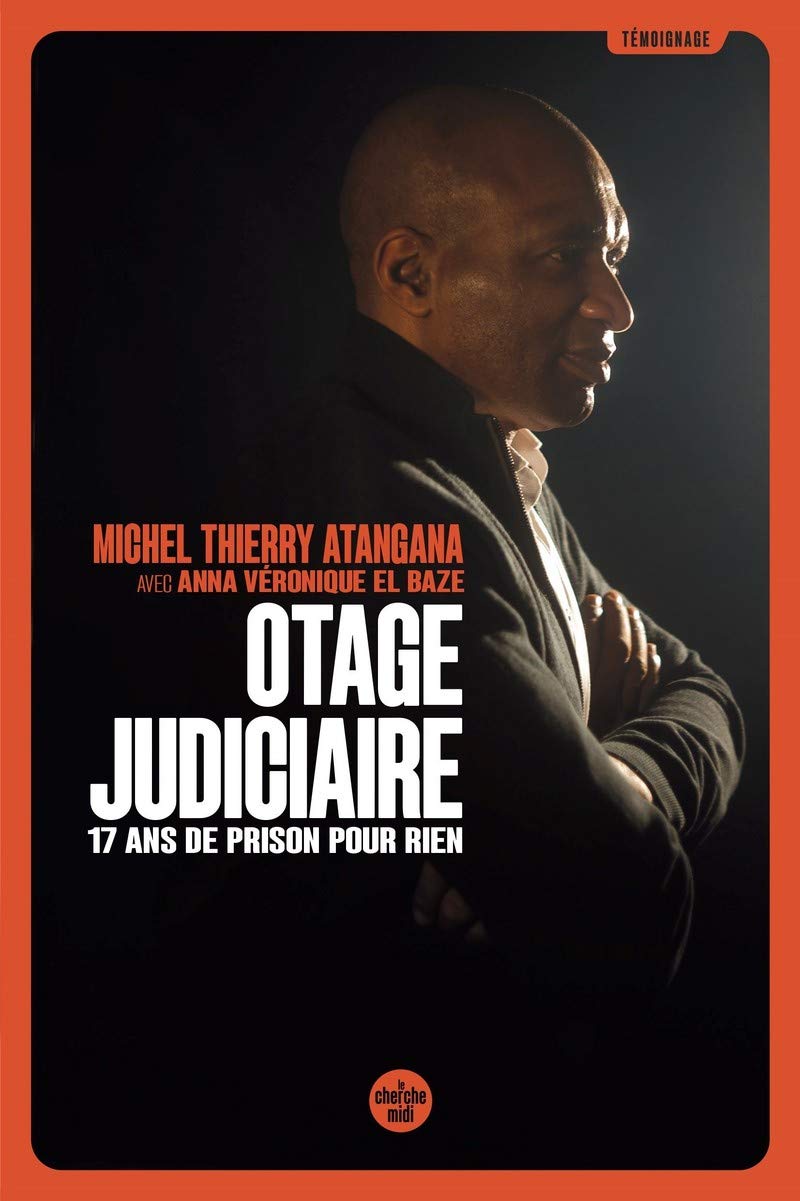 Otage judiciaire - 17 ans de prison pour rien 9782749168173