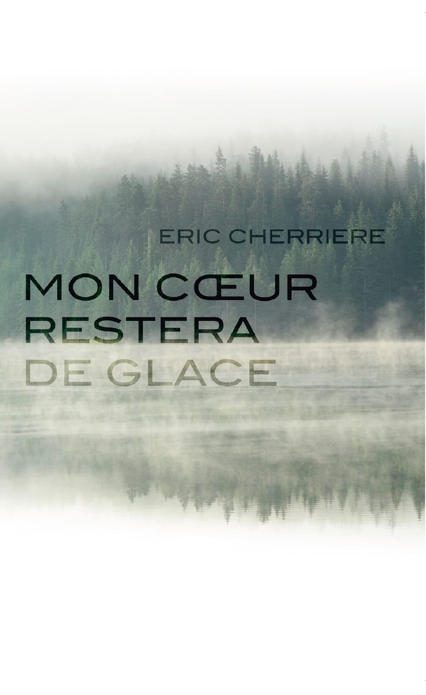 Mon coeur restera de glace 9782379130915