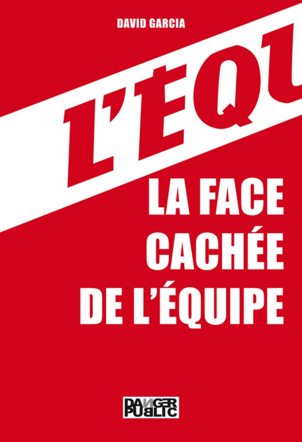 La Face cachée de L'Équipe 9782351232026