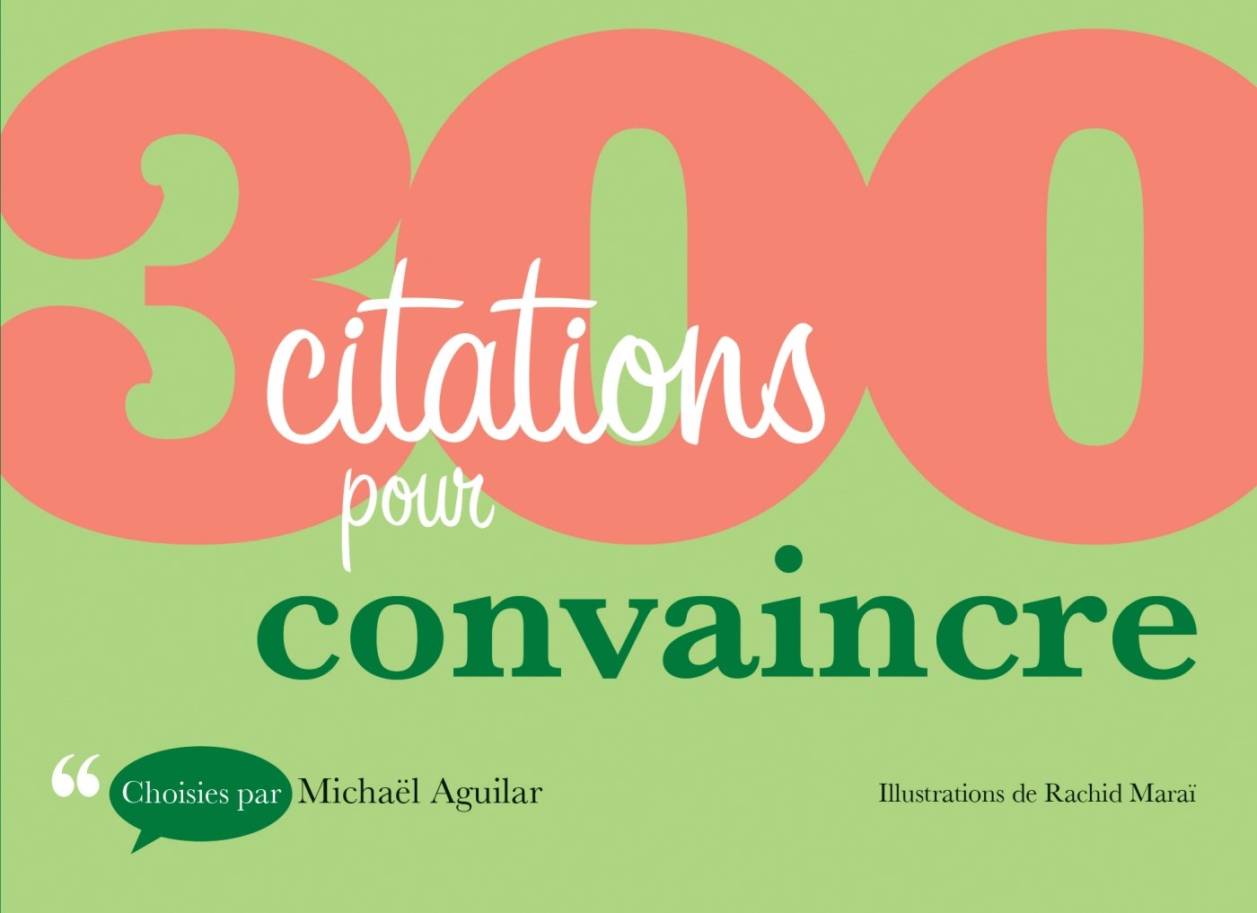 300 citations pour convaincre 9782100715381