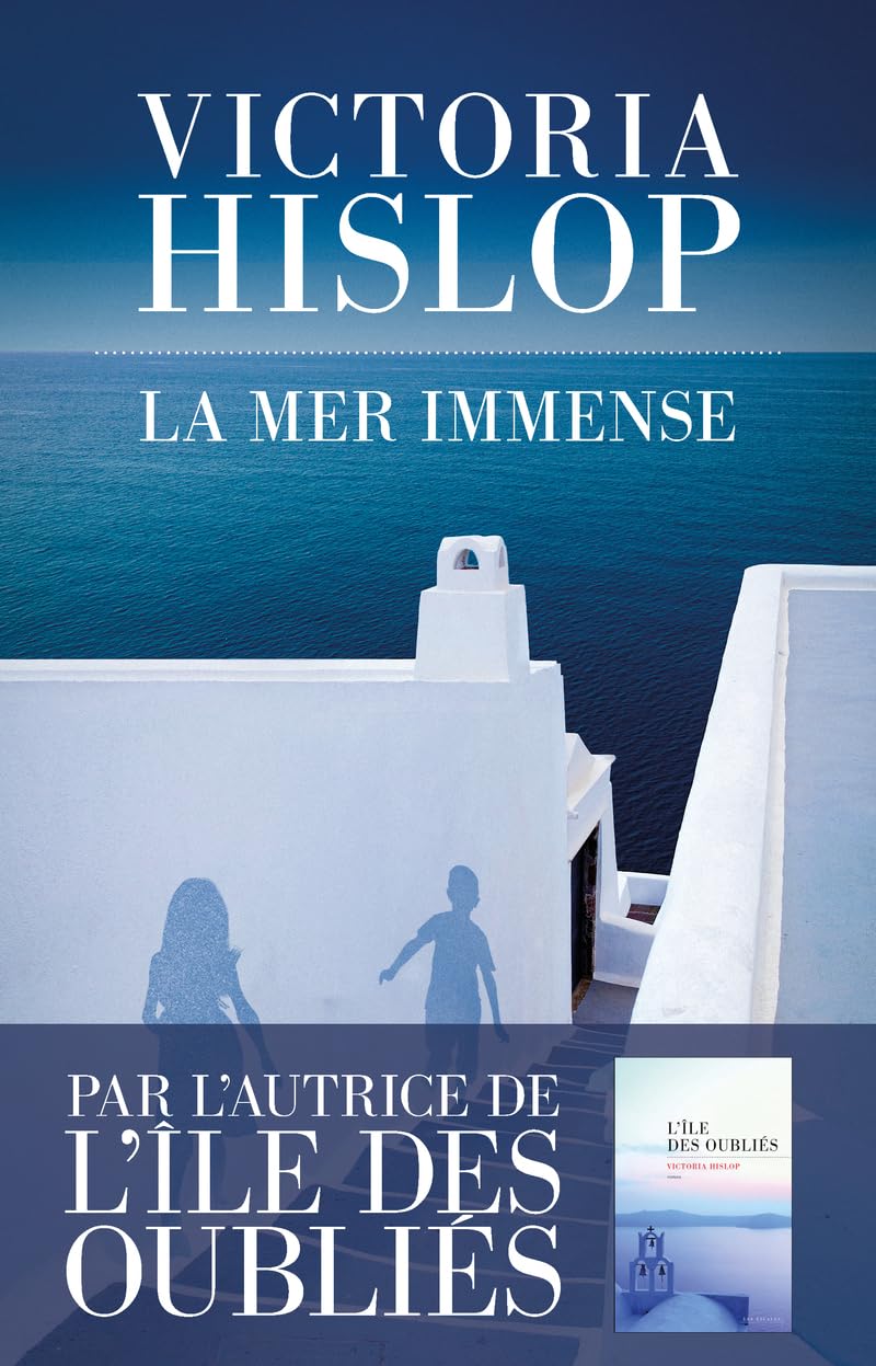 La Mer immense - Nouveau best-seller de Victoria Hislop - Grèce - Guerre civile 9782386980534