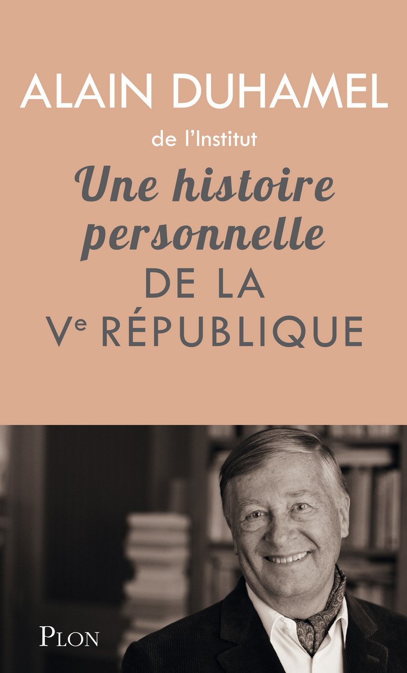 Une histoire personnelle de la Ve République 9782259217880