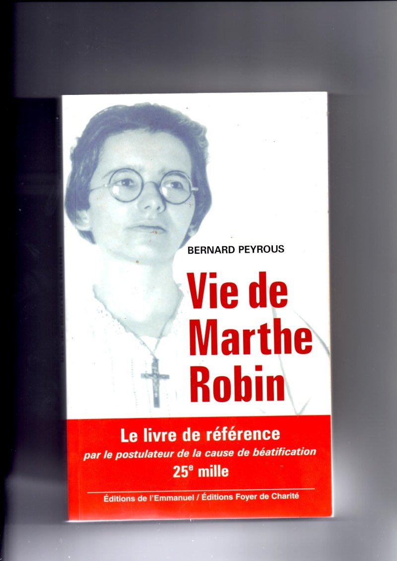 Vie de Marthe Robin 9782915313635