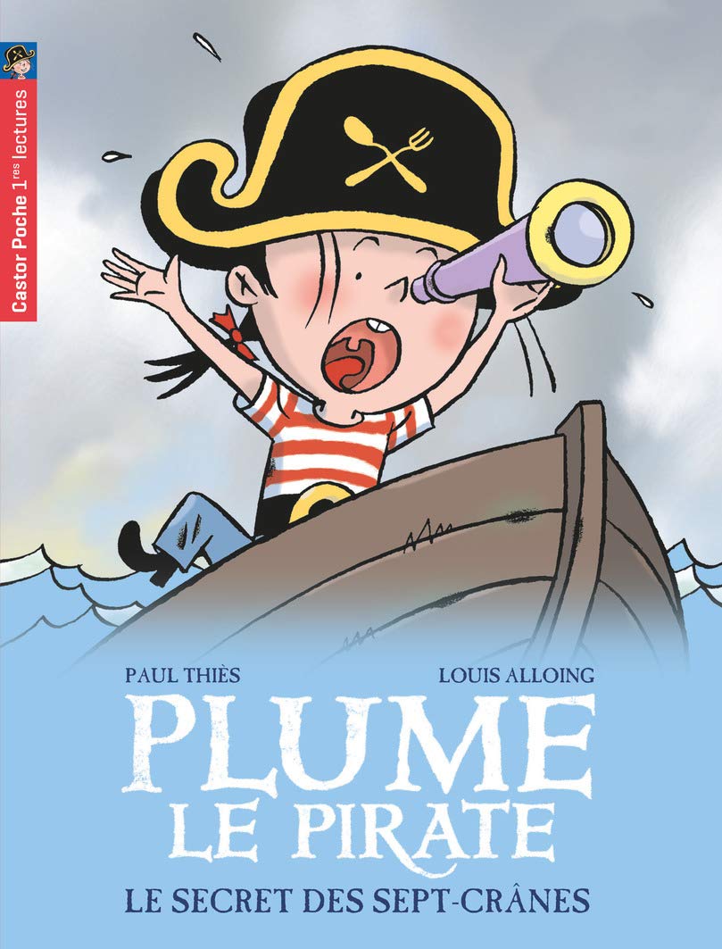 Le Secret des sept cranes: PLUME LE PIRATE 9782081633629