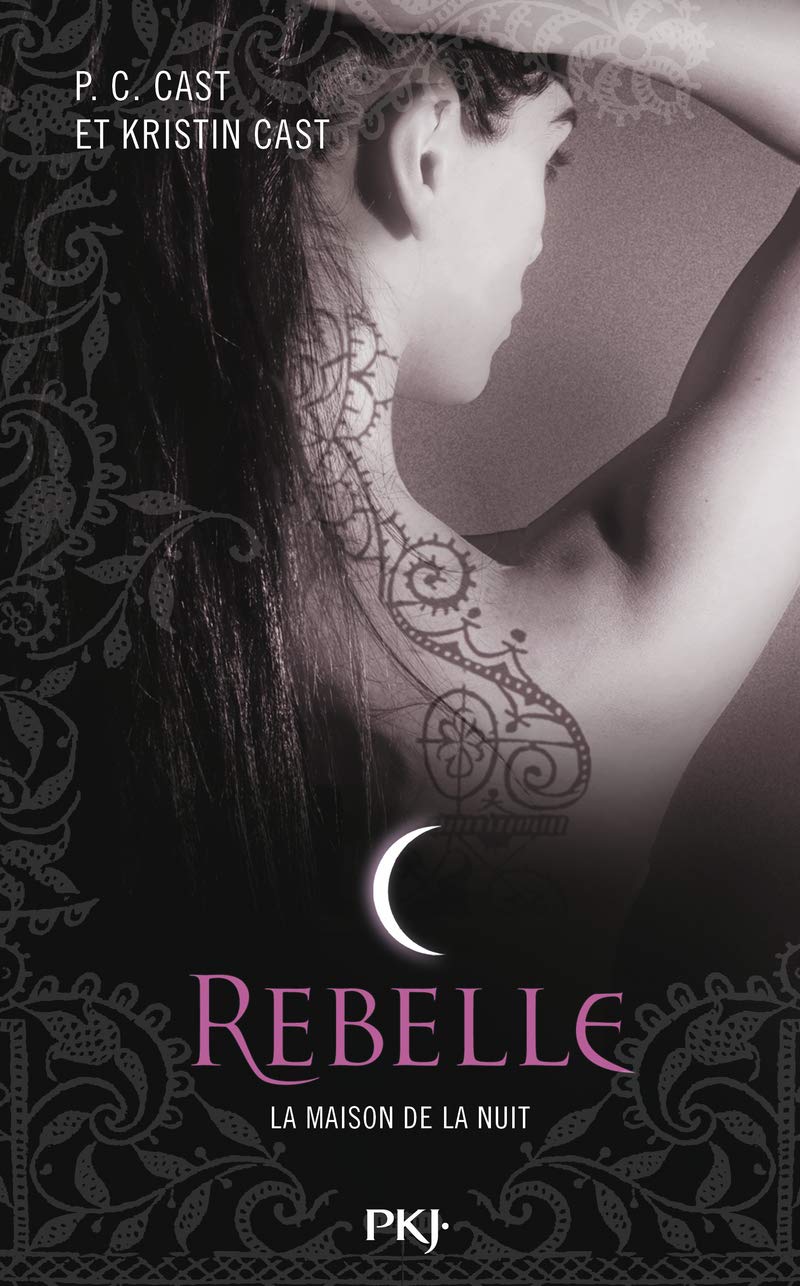 4. La Maison de la Nuit : Rebelle (04) 9782266187039