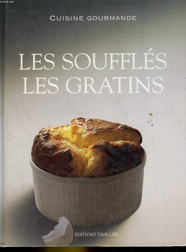 Les soufflés, les gratins 9782734407720
