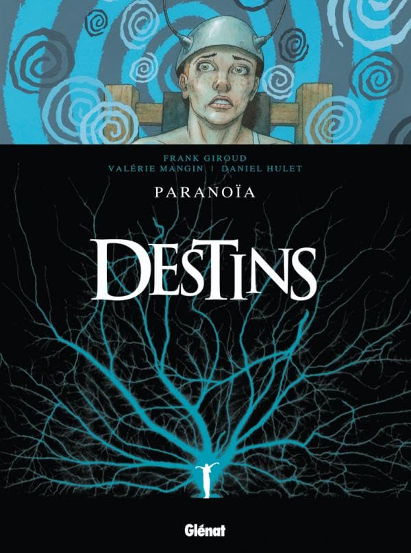 Destins - Tome 04: Paranoïa 9782723467506