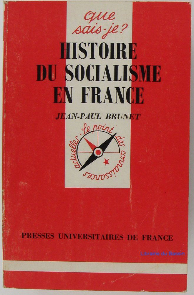 Histoire du socialisme en France de 1871 à nos jours 9782130451914