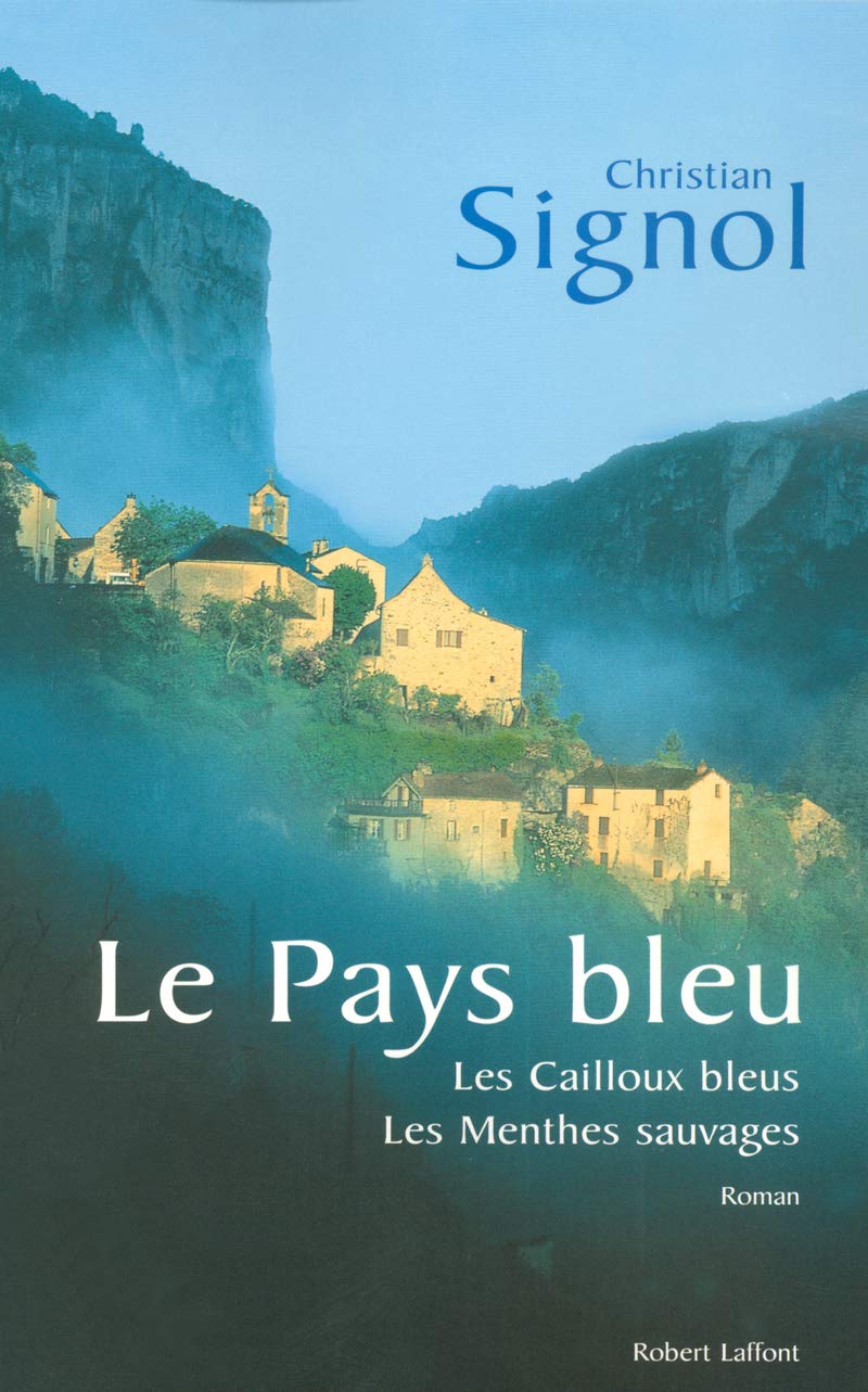 Le pays bleu: Les cailloux bleus - Les menthes sauvages 9782221107027