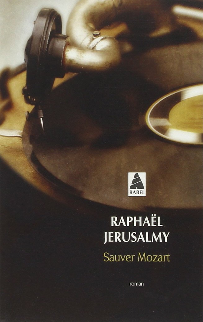 Sauver Mozart: Le journal d'Otto J. Steiner 9782330023461