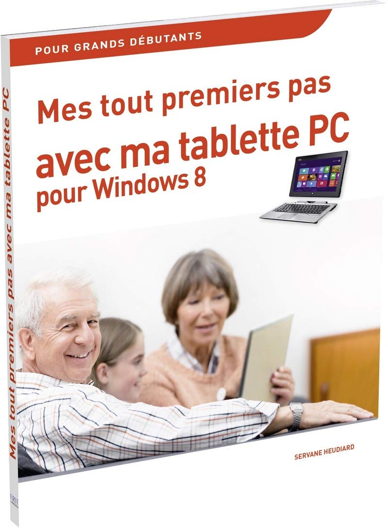 Mes tout premiers pas avec ma Tablette-PC pour Windows 8 9782754049337