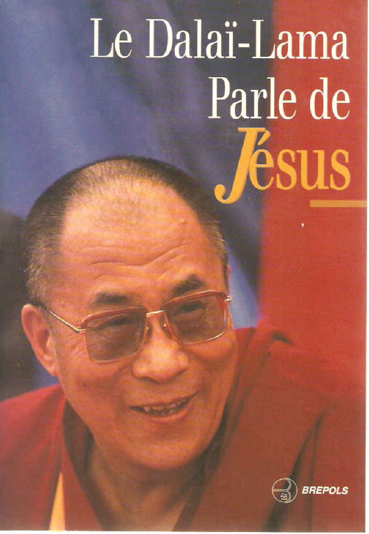 Le Dalaï-Lama parle de Jésus 9782503831053
