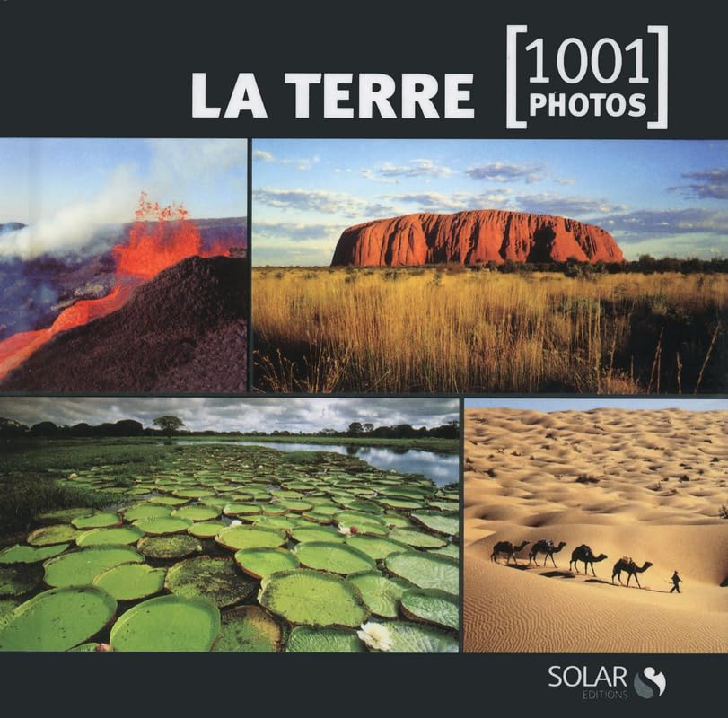 La Terre en 1001 photos NE 9782263055737
