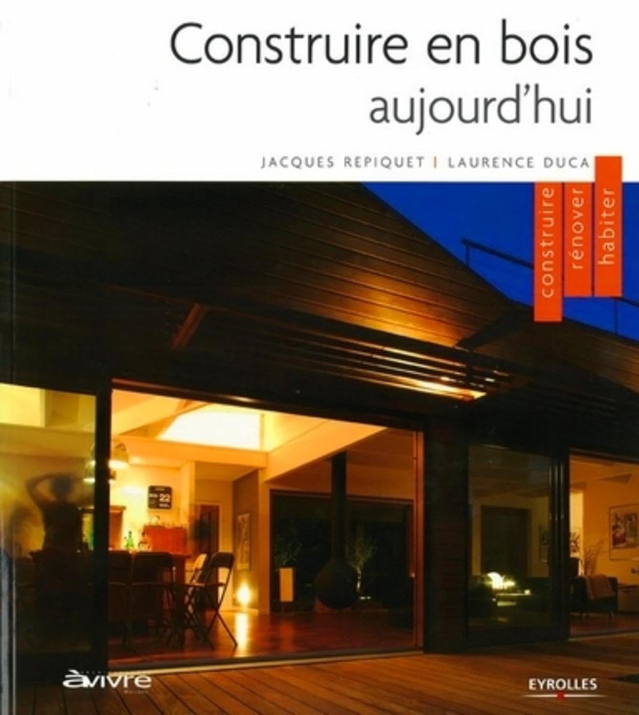 Construire en bois aujourd'hui 9782212115239