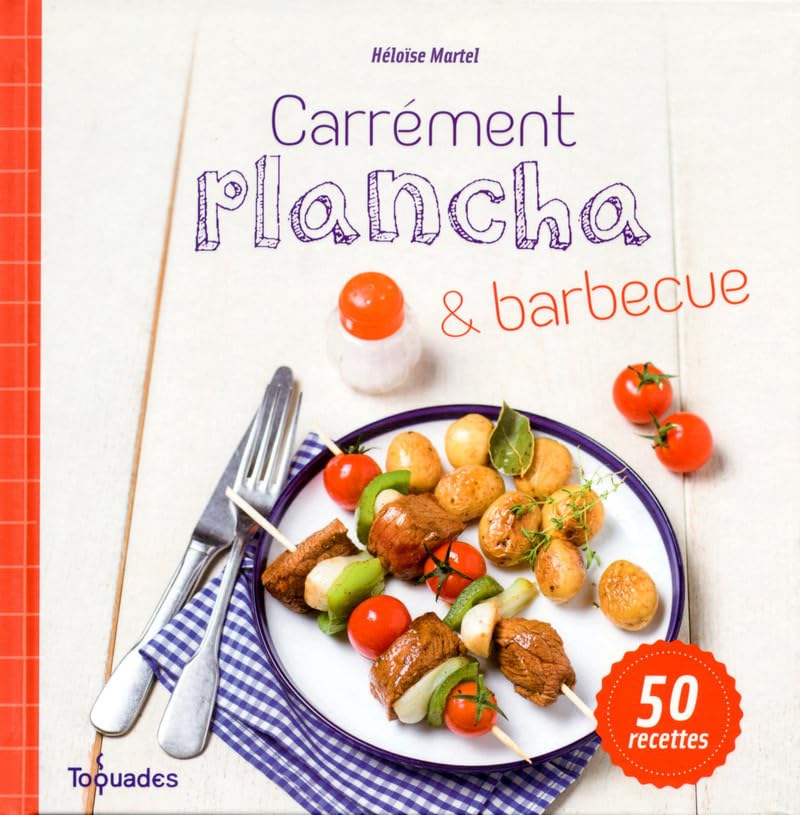 Carrément plancha et barbecue, nouvelle édition 9782754072410