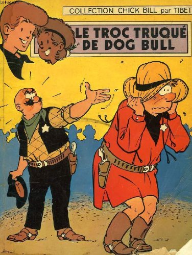 LE TROC TRUQUE DE DOG BULL 