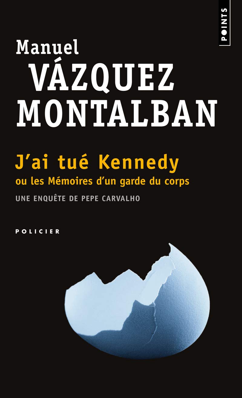 J'ai tué Kennedy: Ou les mémoires d'un garde du corps 9782757806500