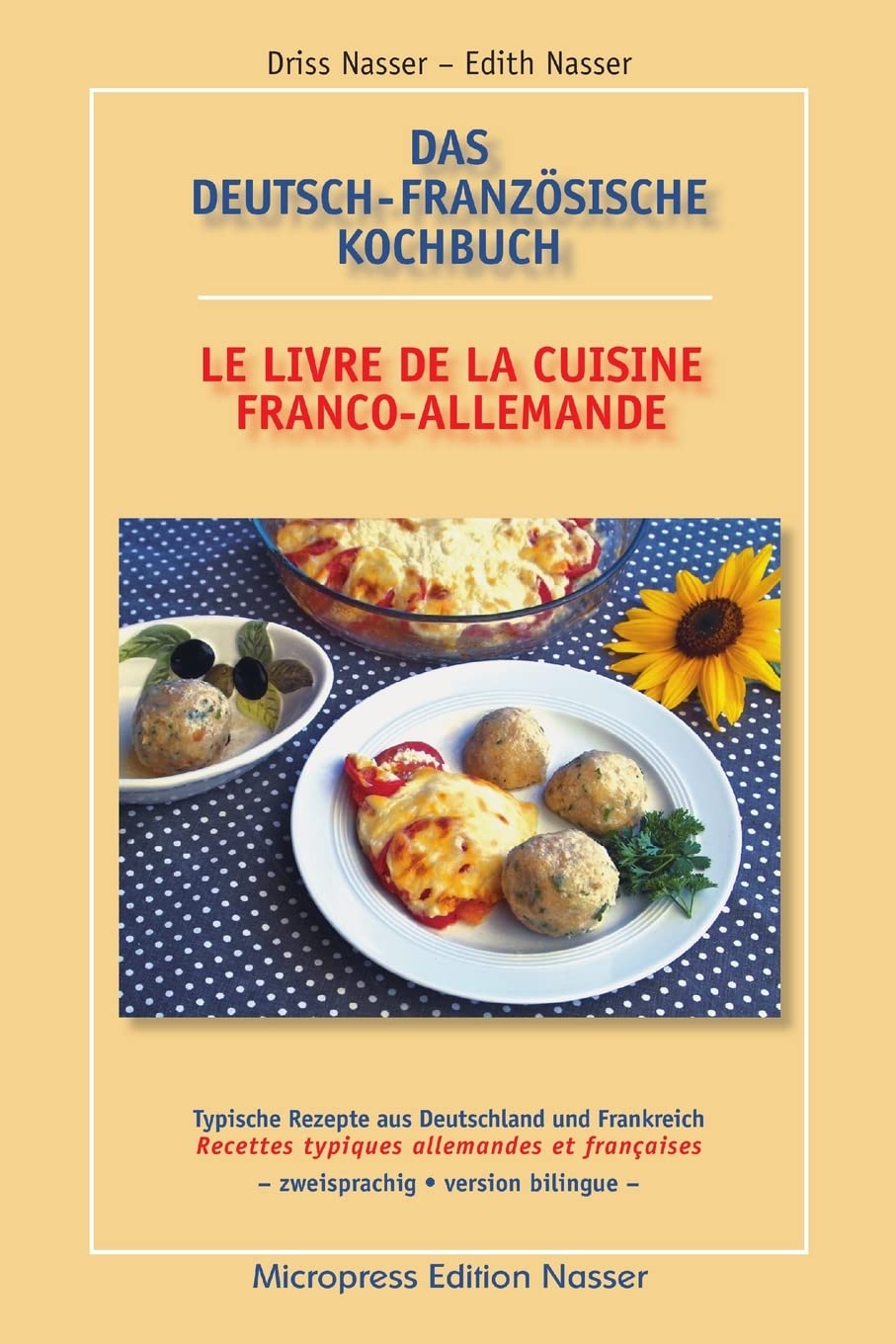 Das Deutsch-Französische Kochbuch - Le Livre De La Cuisine Franco-Allemande 9791090102026