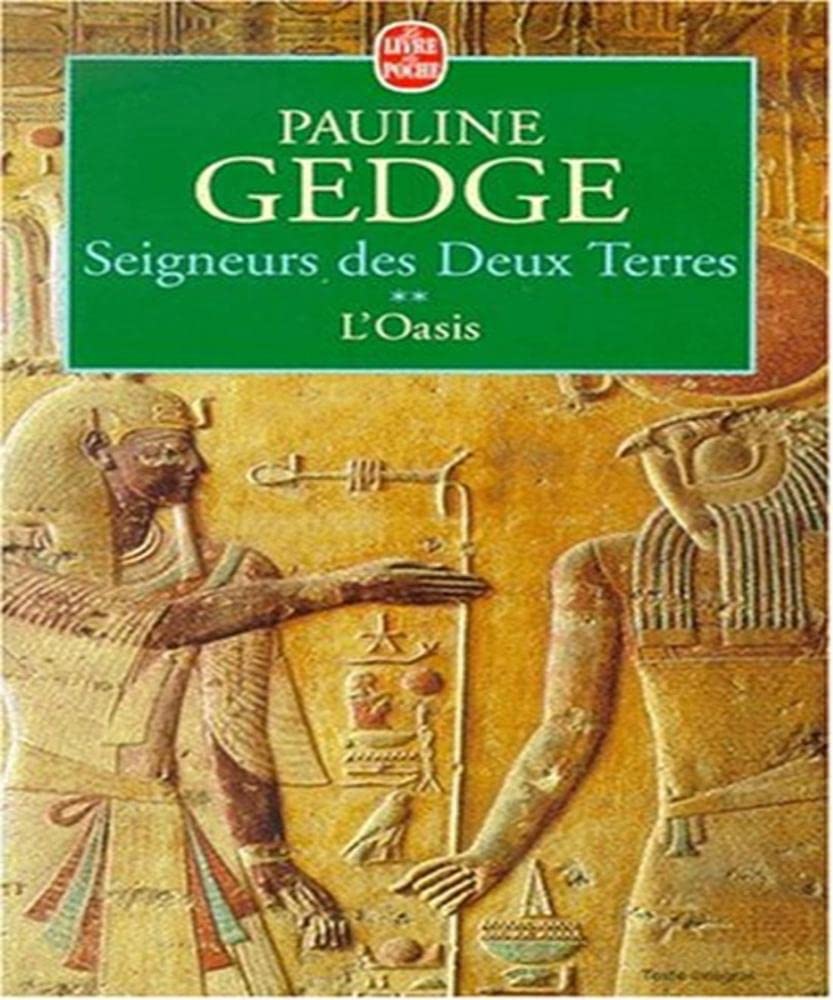 Seigneurs Des Deux Terres Tome 2 : L'Oasis 9782253150022