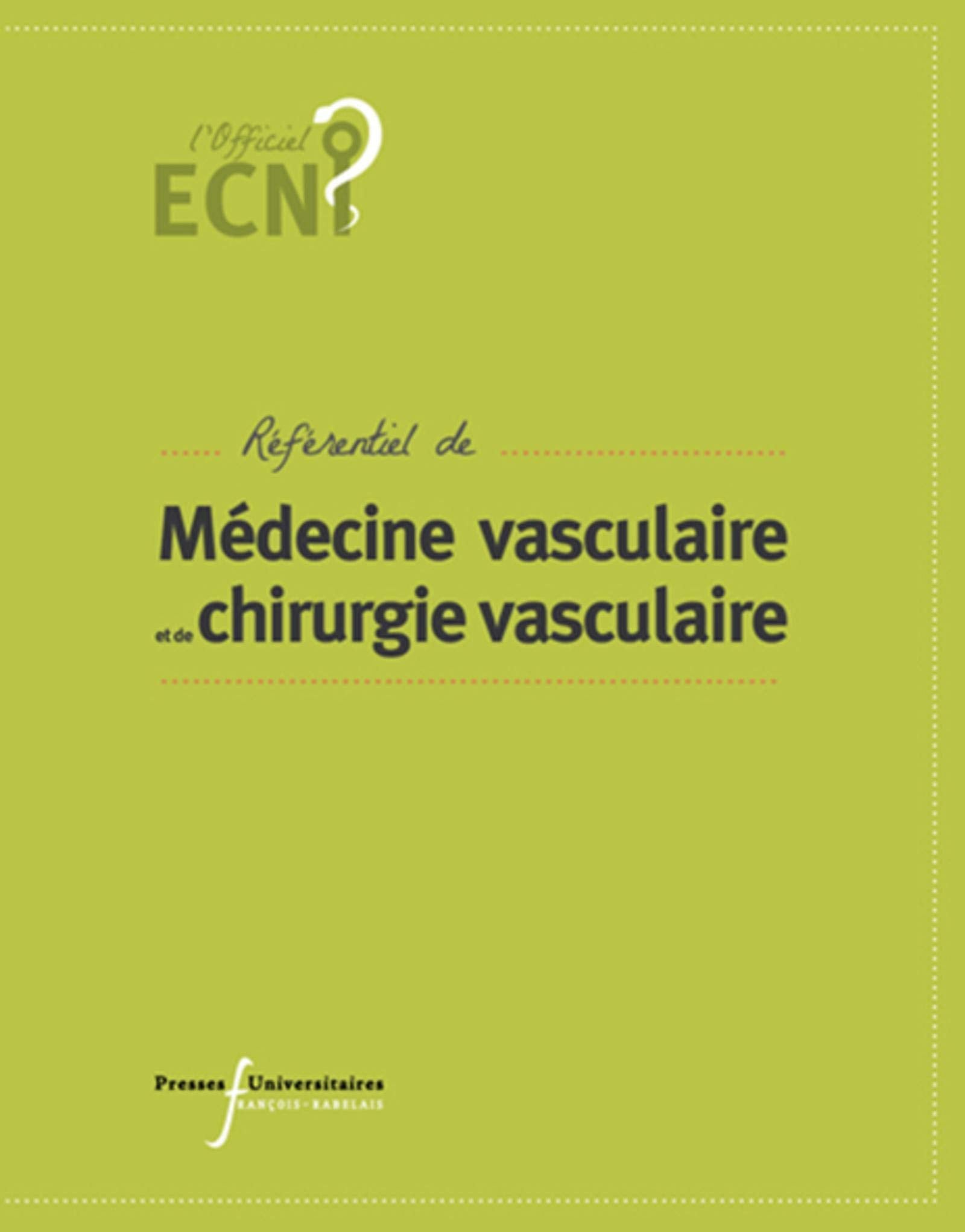 Référentiel de médecine vasculaire et de chirurgie vasculaire 9782869063945