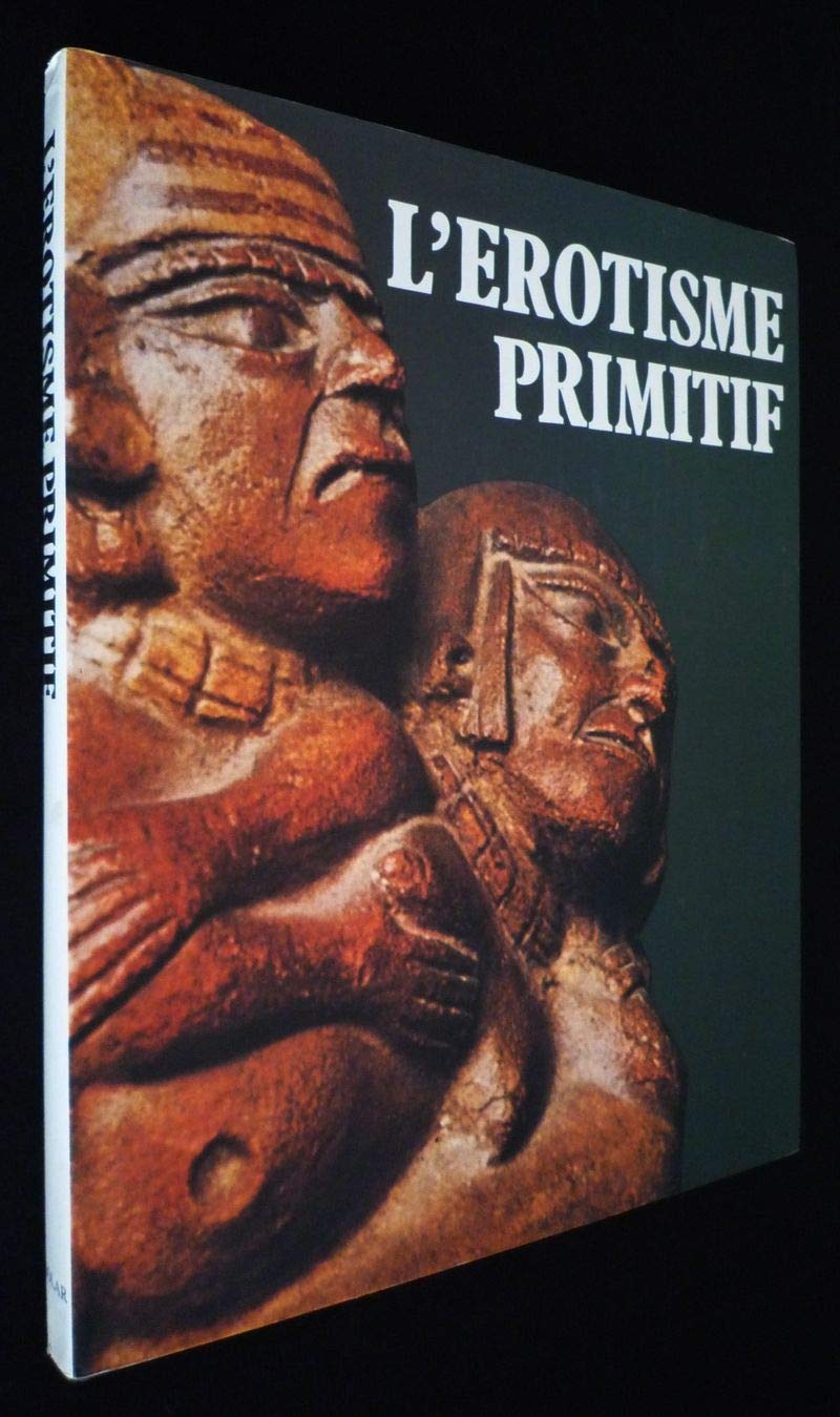 L'érotisme primitif 9782263006975