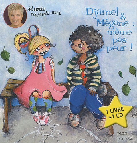 Djamel & Mégane : même pas peur ! 9782259209946
