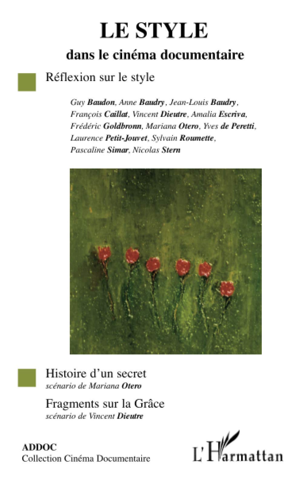 Le style dans le cinéma documentaire: Réflexion sur le style 9782296026599