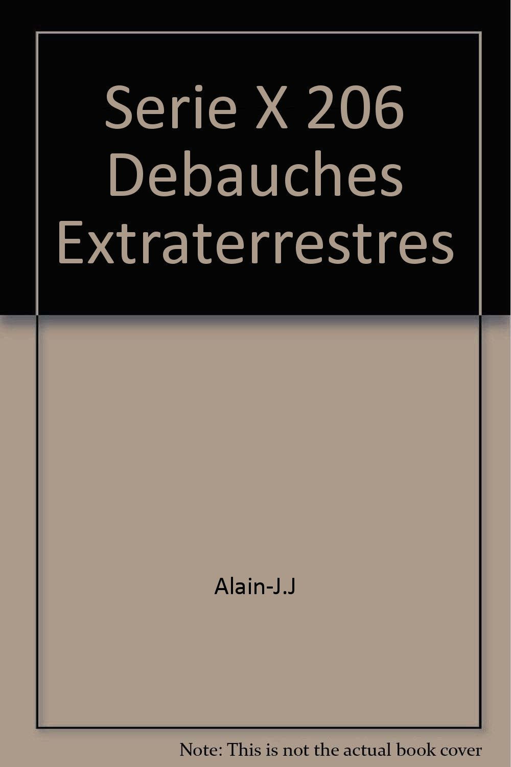Serie X 206 Debauches Extraterrestres 9782744314292