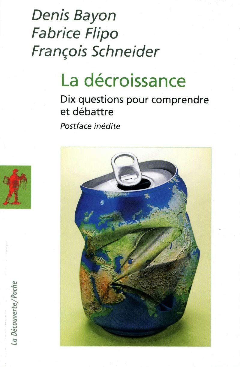 La décroissance: Dix questions pour comprendre et débattre 9782707173133