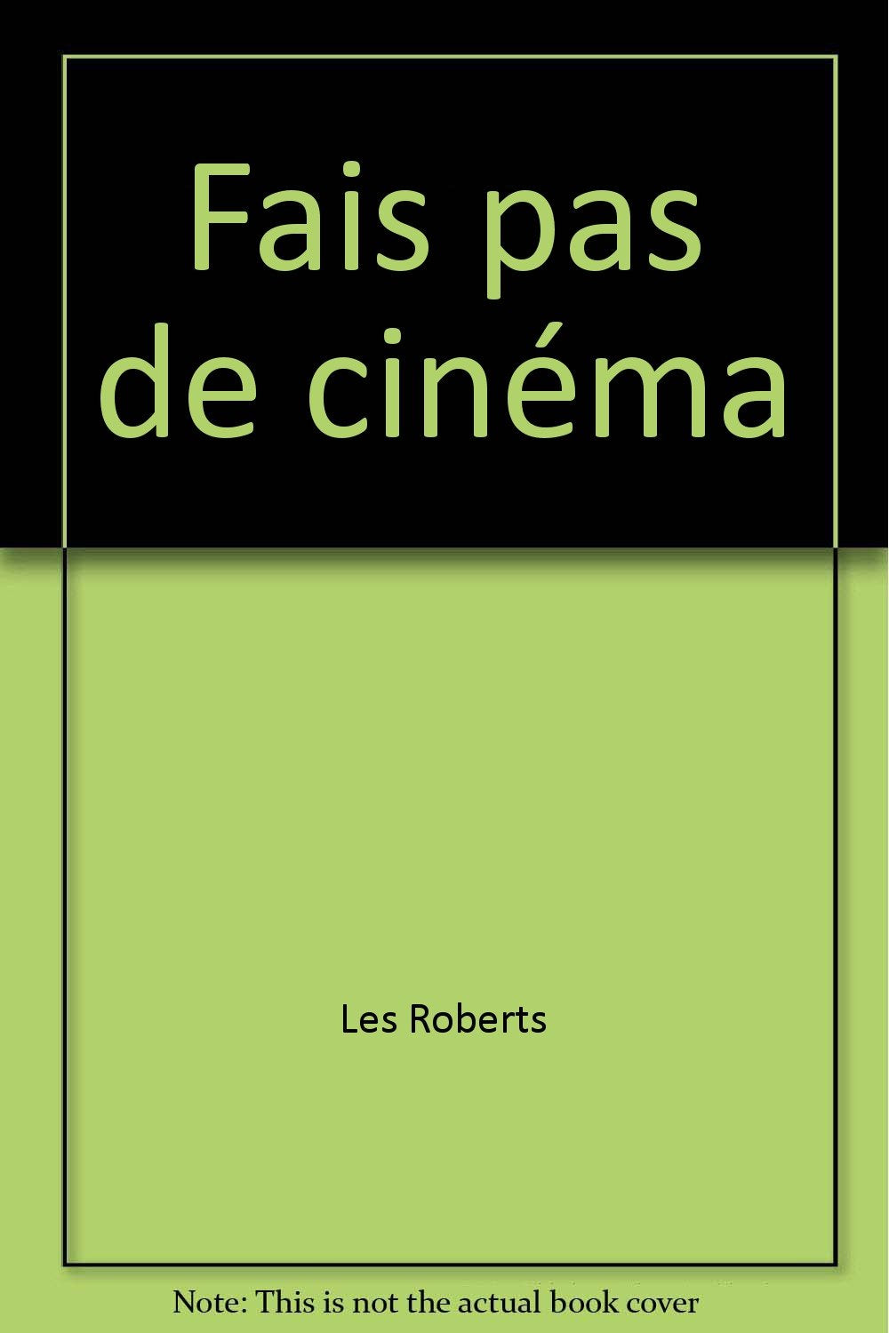 Fais pas de cinéma 9782070491407