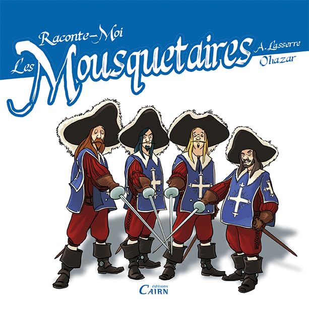 Raconte-moi les Mousquetaires 9782350682907