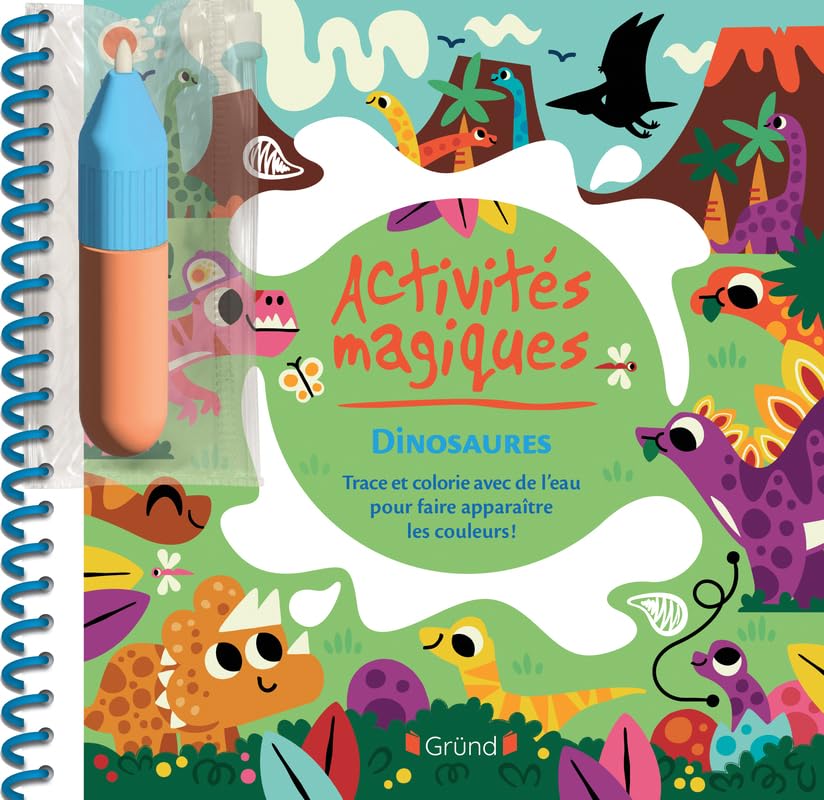 Activités magiques Dinosaures Livre d'activités et de coloriage magique à l'eau avec un feutre À partir de 3 ans 9782324036729