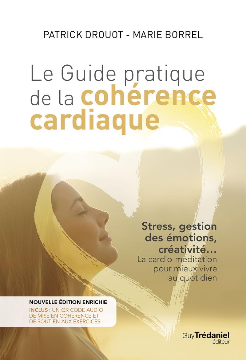 Le guide pratique de la cohérence cardiaque 9782813232571