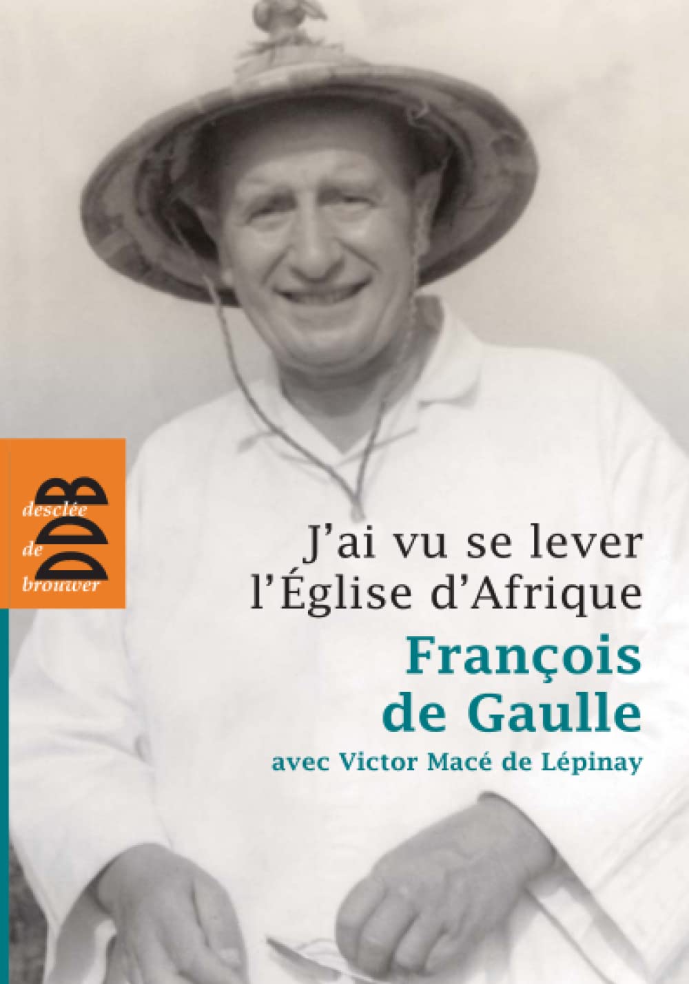 J'ai vu se lever l'Eglise d'Afrique 9782220063522