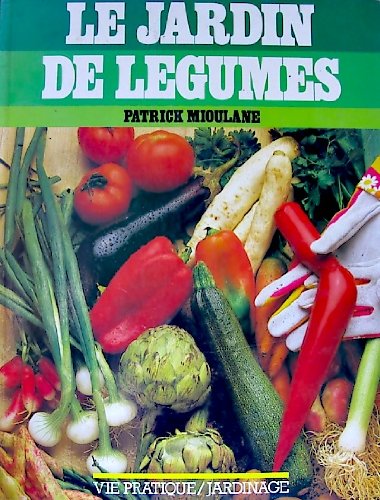 LE JARDIN DE LEGUMES 9782731800814