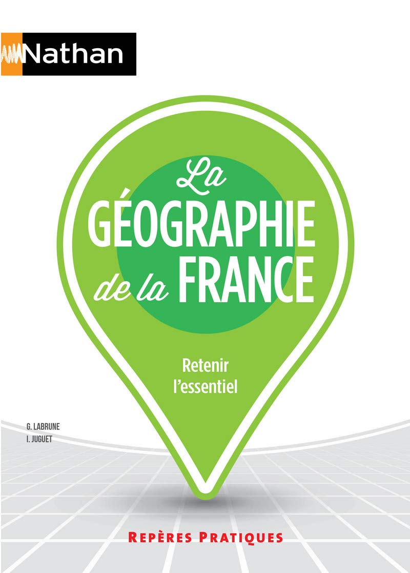 La géographie de la France 9782091630762