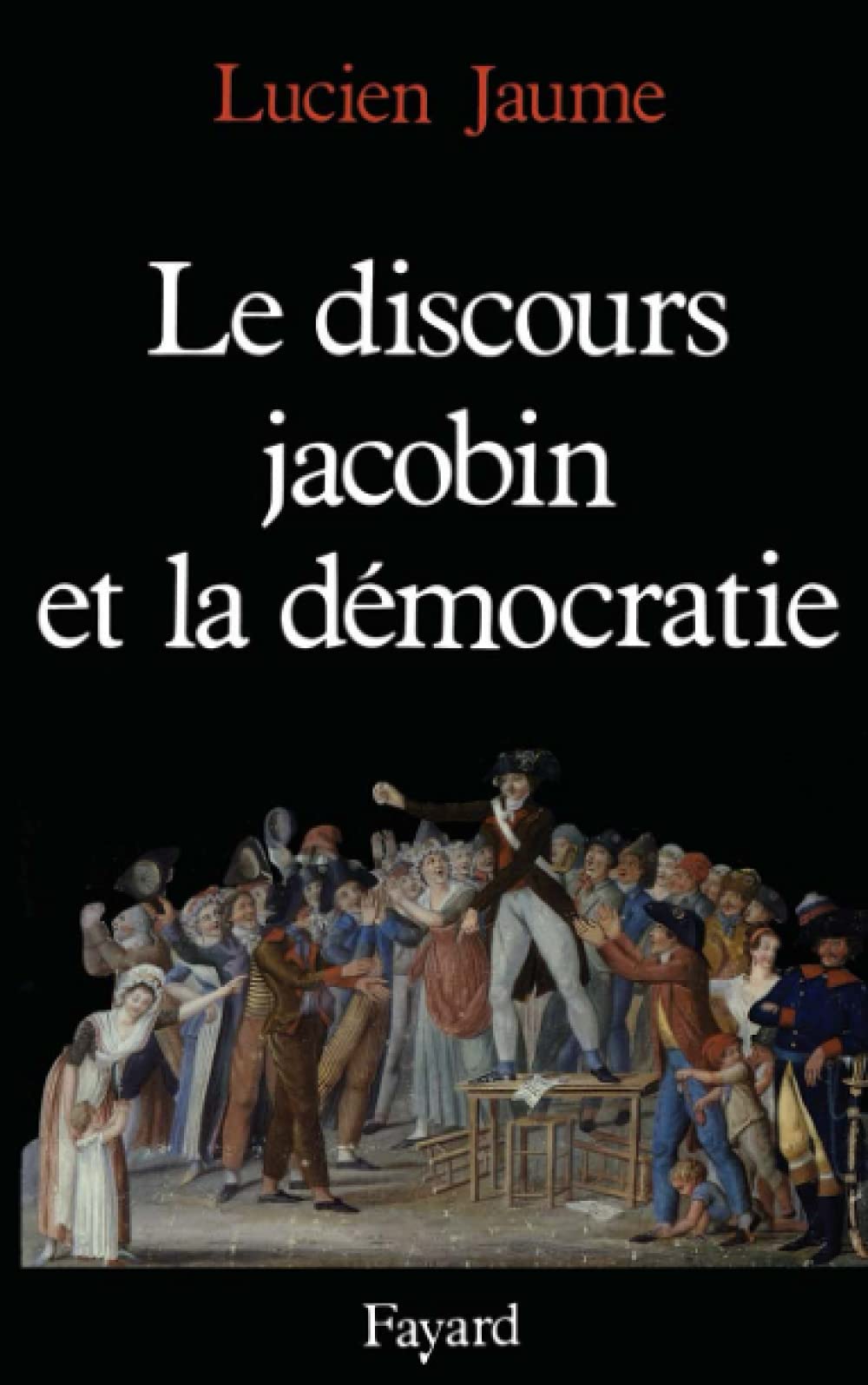 Le Discours jacobin et la démocratie 9782213022826