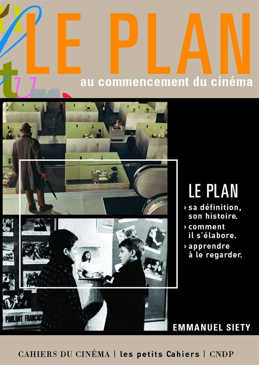 Le Plan Au Commencement Du Cinema 9782866422912