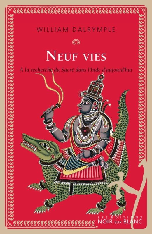 Neuf vies a la recherche du sacre dans l inded aujourd hui: À la recherche du sacré dans l'inde d'aujourd'hui (0000) 9782882502322