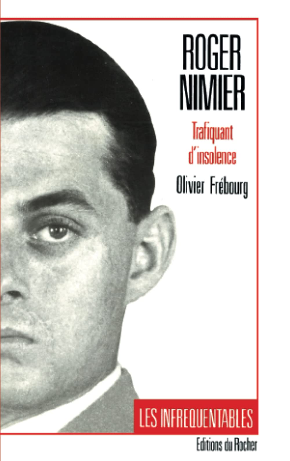 Roger Nimier, trafiquant d'insolence 9782268007885