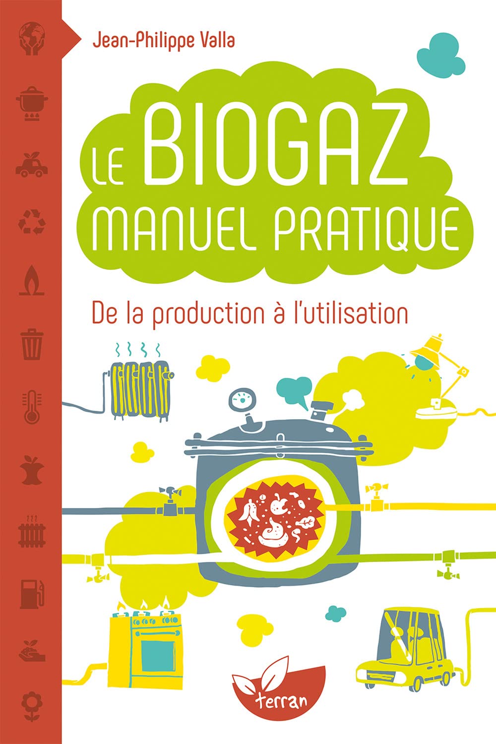 Le Biogaz - Manuel pratique 9782359810493