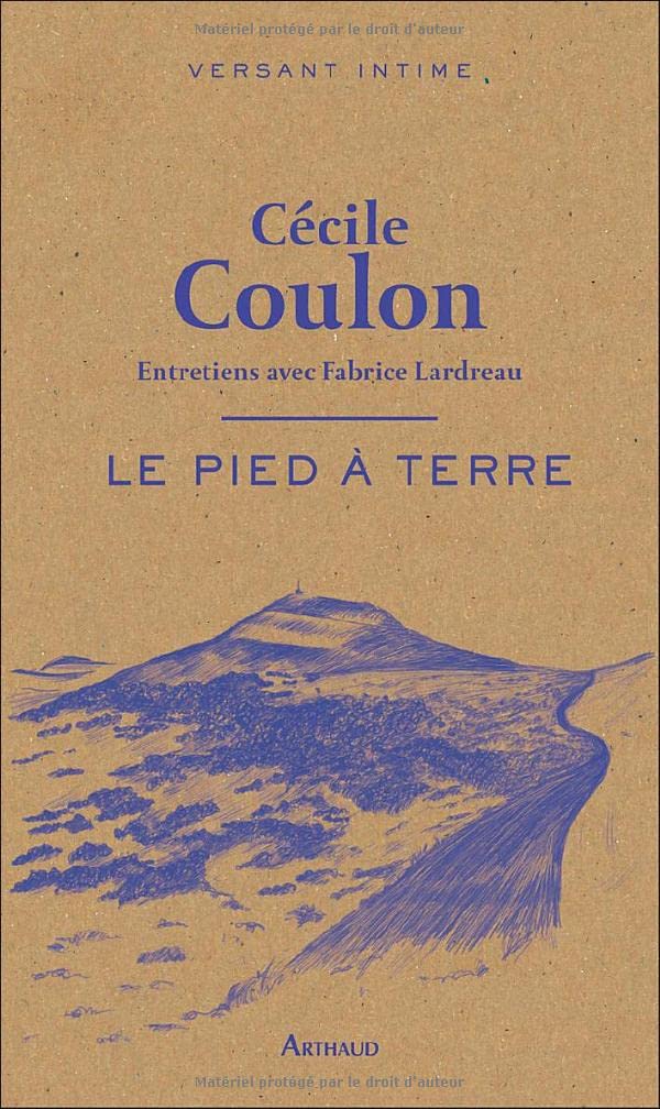 Le Pied à terre: Entretiens avec Fabrice Lardreau 9782080253446