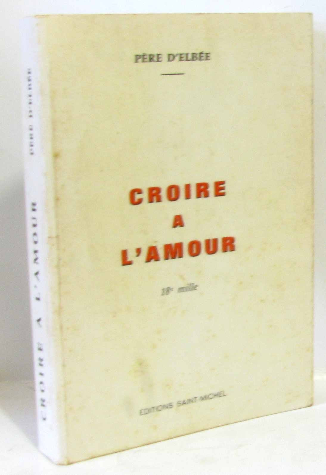 Croire à l'amour 9782852442313